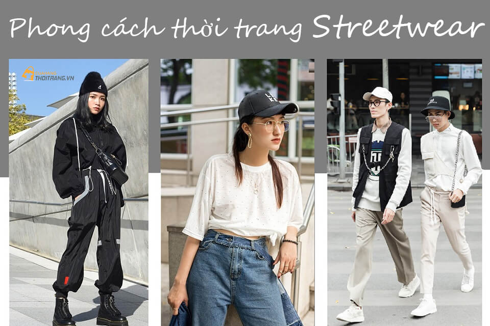 Streetwear là gì