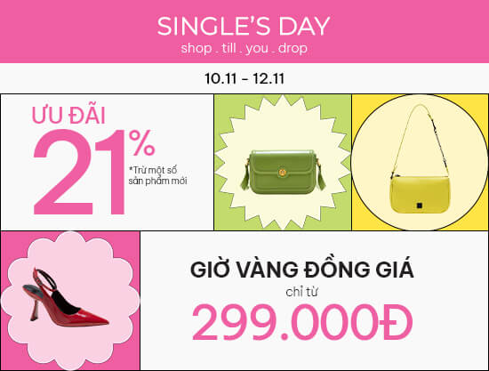 SINGLE'S DAY - ƯU ĐÃI 21%