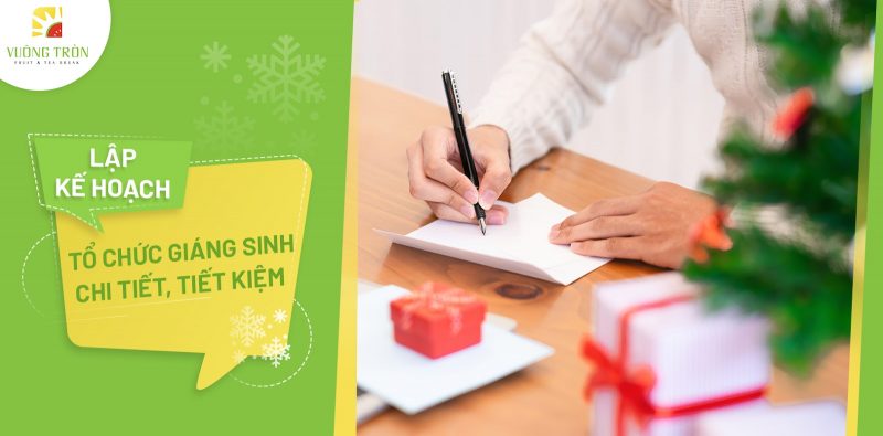 Lập kế hoạch tổ chức Giáng Sinh chi tiết, tiết kiệm