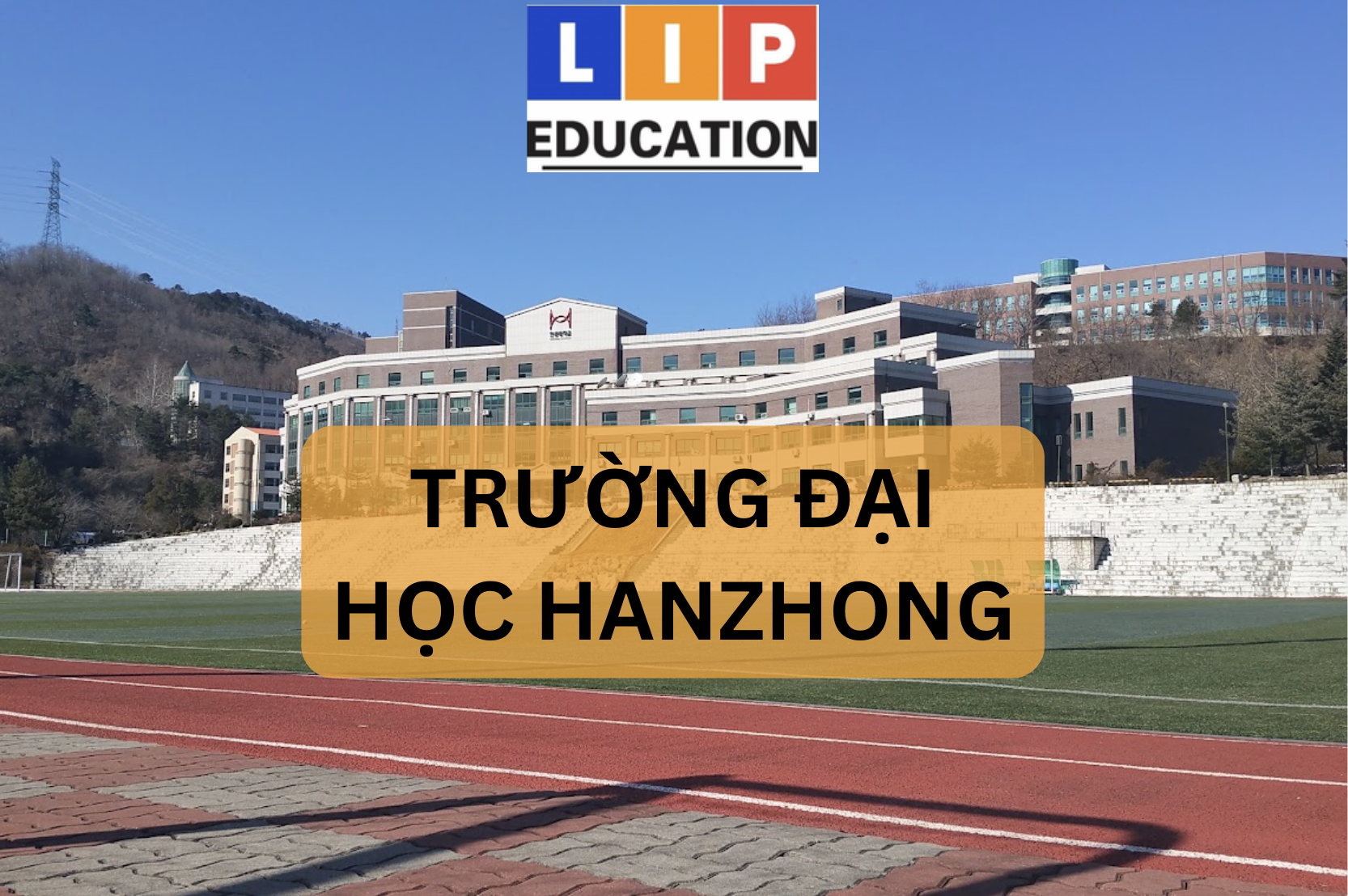 Đại Học Hanzhong- Ngôi Trường Thu Hút Số Lượng Sinh Viên Khủng