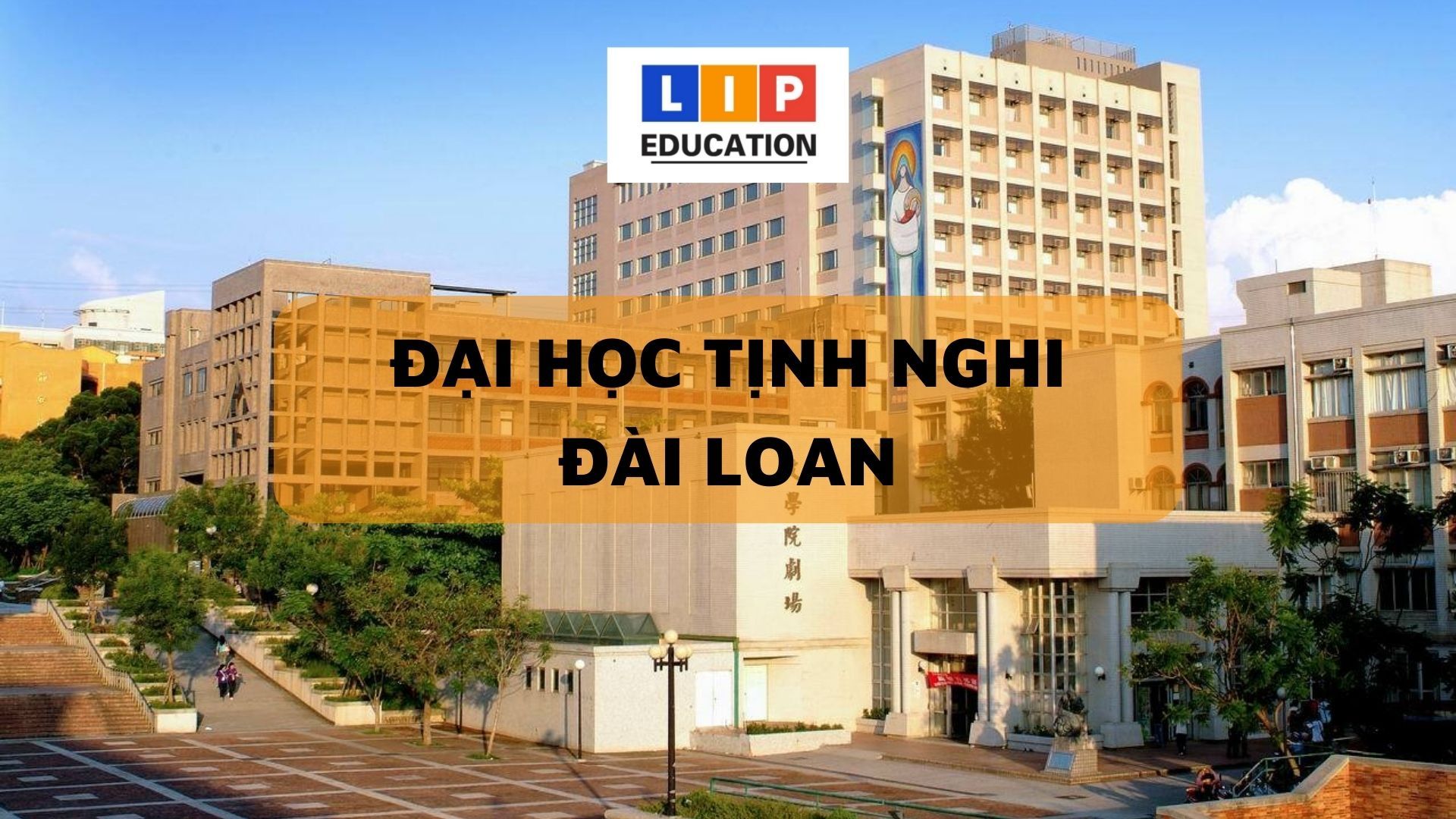 Đại Học Tịnh Nghi – Có Lịch Sử Lâu Đời Tại Đài Trung