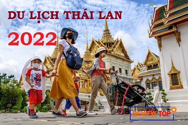 Du lịch Thái Lan 2022