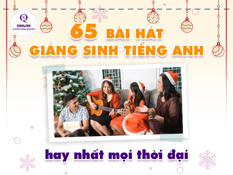 Top 65 bài hát Giáng sinh tiếng Anh kinh điển, hay nhất mọi thời đại