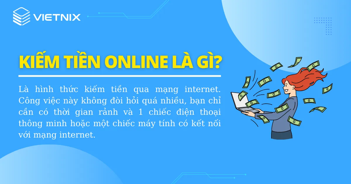 Kiếm tiền online là gì?