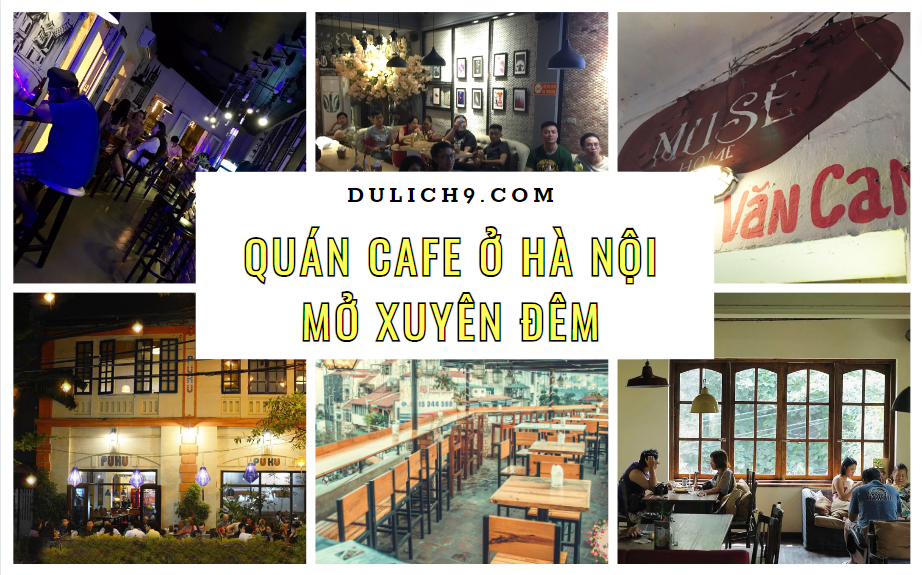 Những quán cafe ở Hà Nội mở xuyên đêm