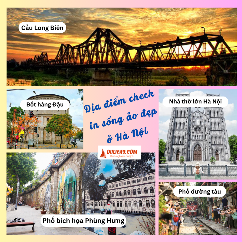 Review du lịch Hà Nội. Địa điểm check in sống ảo đẹp nhất Hà Nội