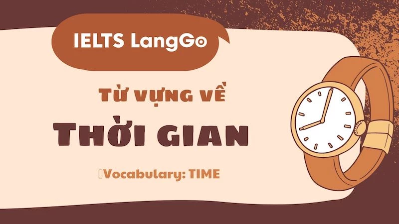 Từ vựng về thời gian tong tiếng Anh