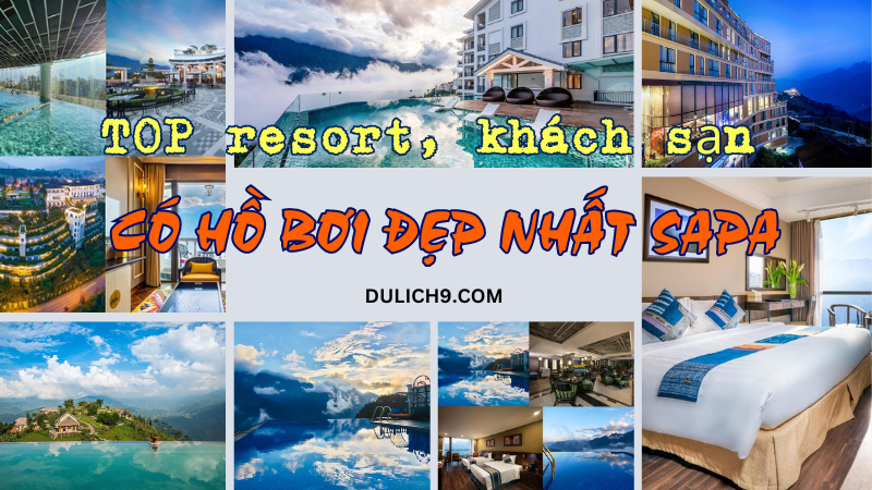 TOP khách sạn có bể bơi bốn mùa, nước nóng, vô cực đẹp nhất Sapa