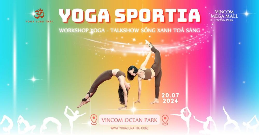 [🆕🇻🇳] NGHIỆN YOGA – Nhóm của Học Viện Quốc Tế Yoga Luna Thái 🧘 Top1Yoga 🤸🏻‍♀️ ĐĂNG KÝ THAM GIA SỰ KIỆN YOGA SPORTIA – Đại Hội Thể Thao Vincom Ocean Park ngày 20/7/24 – Yoga Luna Thái , shares-1✔️ , likes-16❤️️ , date-2024-07-13 01:51:17🇻🇳🇻🇳🇻🇳📰🆕