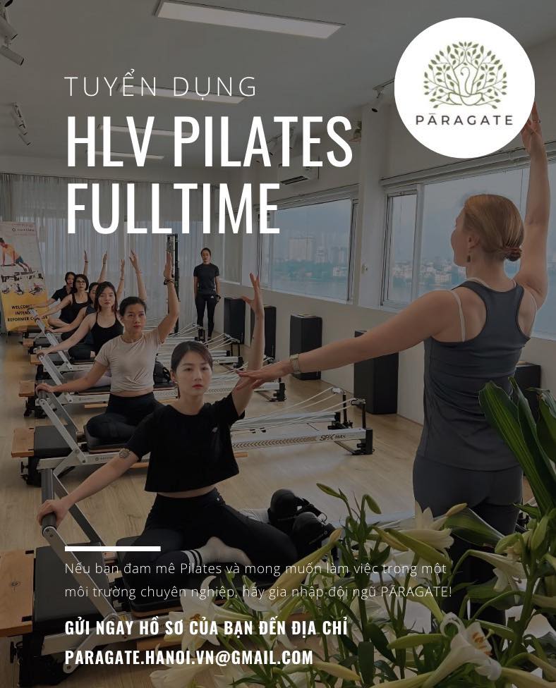 [🆕🇻🇳] Paragate Yoga & Pilates 🧘 Top1Yoga 🤸🏻‍♀️  Tìm Đồng Đội! PĀRAGATE TUYỂN DỤNG HLV PILATES FULLTIME.

Phát triển Dự án mở rộng quy mô và cần tìm kiếm những HLV Pilates có tâm huyết, mong cầu kiến thứ , shares-17✔️ , likes-15❤️️ , date-2024-06-16 17:39:28🇻🇳🇻🇳🇻🇳📰🆕