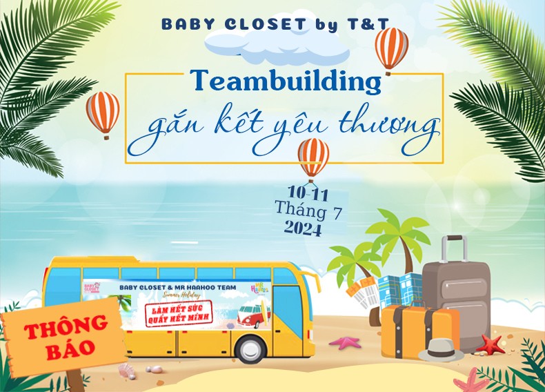 [🆕🇻🇳] Baby Closet by T&T – Chuyên thời trang trẻ em chính hãng 😎❤️️⭐️  THÔNG BÁO LỊCH HOẠT ĐỘNG 25.7-26.7
Nhân sự là tài sản vô giá! Nhằm tổ chức chuyến Team Building tri ân cho toàn thể nhân viên, Baby Closety by T&T xin g , shares-0✔️ , likes-6❤️️ , date-2024-07-08 13:00:06🇻🇳🇻🇳🇻🇳📰🆕