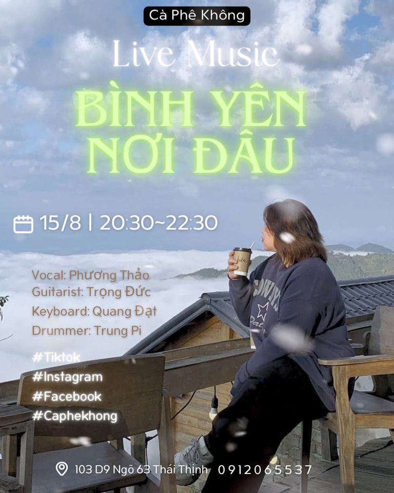 [☕️🇻🇳] Cà Phê Không 🥤 Top1Coffee ☕️  𝐋𝐢𝐯𝐞 𝐌𝐮𝐬𝐢𝐜 15/8: 𝑩𝒊̀𝒏𝒉 𝒀𝒆̂𝒏 𝑵𝒐̛𝒊 Đ𝒂̂𝒖
  𝟮𝟬:𝟯𝟬~𝟮𝟮:𝟯𝟬

 Lần này CPK sẽ không viết thêm nội dung nào cho chủ đề vì CPK tin chắc  𝐏 , shares-4✔️ , likes-13❤️️ , date-2024-08-13 19:01:37🇻🇳🇻🇳🇻🇳📰🆕