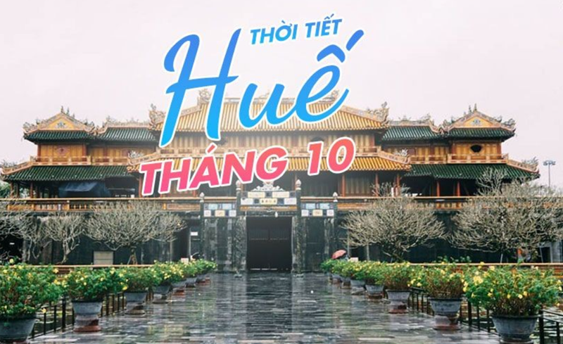Thời tiết Huế tháng 10 sẽ có mưa khá nhiều