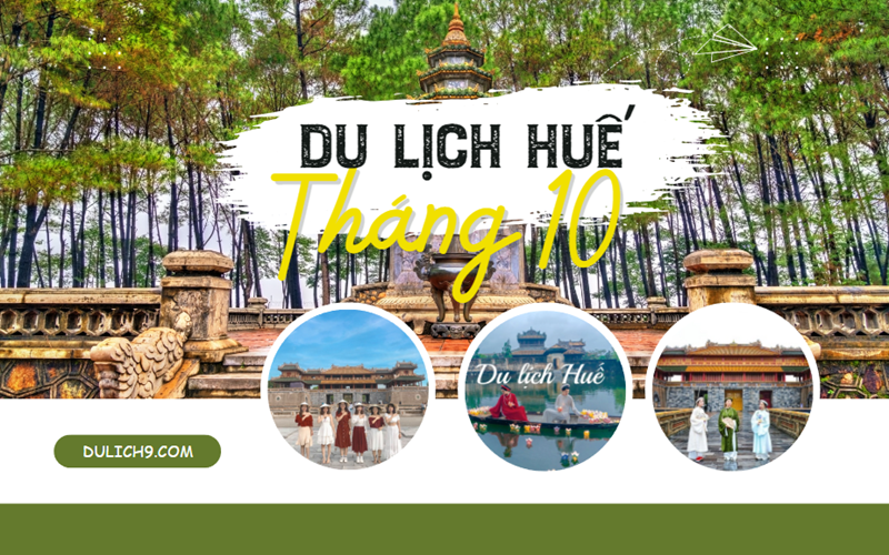 Hướng dẫn du lịch Huế tháng 10