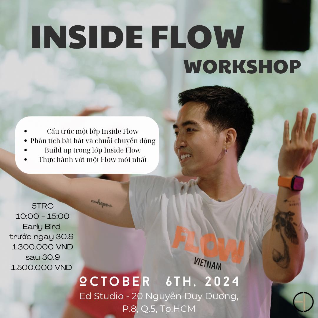 [???] Ed Yoga & Dance ? Top1Yoga ??‍♀️  𝙄𝙉𝙎𝙄𝘿𝙀 𝙁𝙇𝙊𝙒 𝙒𝙊𝙍𝙆𝙎𝙃𝙊𝙋  𝙬𝙞𝙩𝙝 𝙅𝙪𝙣𝙞𝙤𝙧 𝙏𝙚𝙖𝙘𝙝𝙚𝙧 𝙏𝙝𝙞̣𝙣𝙝 𝙃𝙤̂̀ 

Với những ai muốn tìm hiểu và muốn dạy Inside Flow thì workshop lần này dành cho bạn đấy.

Thời gi , shares-1✔️ , likes-6❤️️ , date-2024-09-21 00:28:24????????