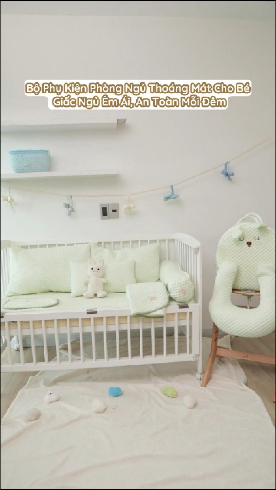 BỘ PHỤ KIỆN PHÒNG NGỦ CHO BÉ
#changagoi #mevabe #khanghome #antoanchobe #mebimsua #Nệm #sanphamchobe #babysafety #nemchongtrao #aogoi #vogoi