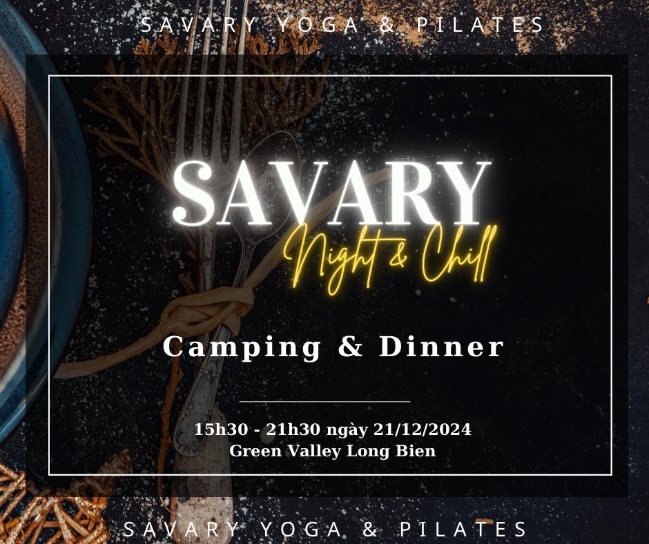[🆕🇻🇳] Savary Yoga – CÔNG TY CỔ PHẦN ĐẦU TƯ PHÁT TRIỂN SAVARY 🧘 Top1Yoga 🤸🏻‍♀️ Camping & Dinner cùng Savary!
Chương trình dã ngoại và buổi tiệc cuối năm cùng Savary với một đêm thật Chill tại Green Valley.

Chúng mình sẽ cùng nhau có  , shares-0✔️ , likes-13❤️️ , date-2024-12-05 21:14:23🇻🇳🇻🇳🇻🇳📰🆕