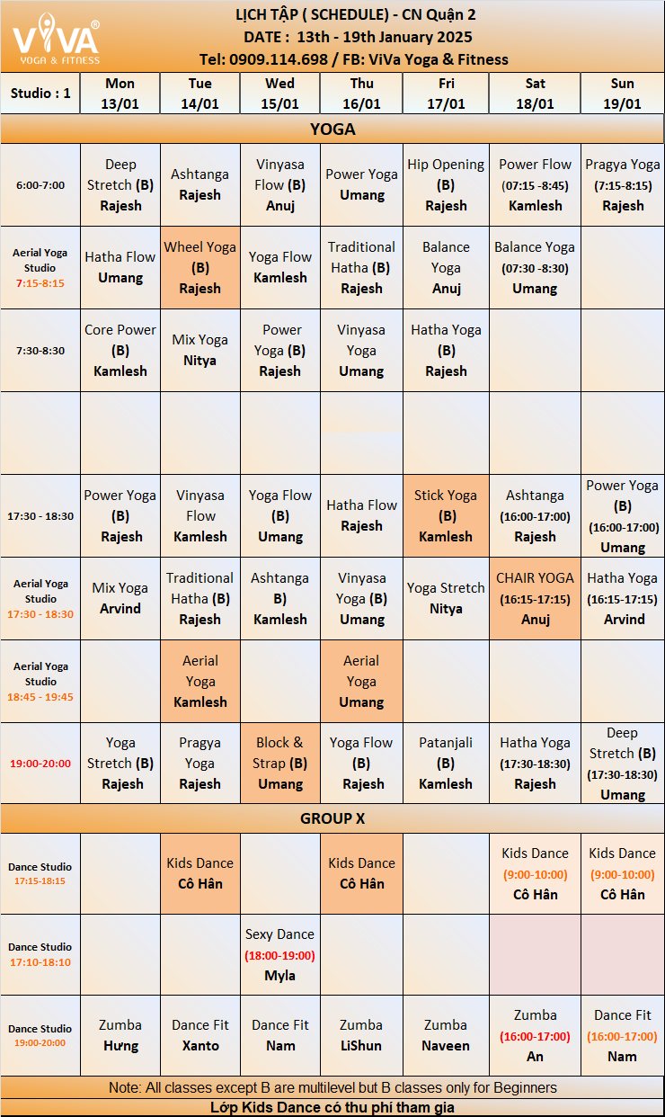 [???] ViVa Yoga & Fitness  ? Top1Yoga ??‍♀️  Kính gửi Quý Hội Viên Lịch Tập Tuần 𝟏𝟑/𝟎𝟏/𝟐𝟎𝟐𝟓- 𝟏𝟗/𝟎𝟏/𝟐𝟎𝟐𝟓
KHUNG GIỜ MỞ CỬA VIVA YOGA & FITNESS:
 THỨ 2 – THỨ 6: 5:45 AM – 9:30 PM
 THỨ 7 và CHỦ NHẬT: 7:0 , shares-0✔️ , likes-8❤️️ , date-2025-01-11 16:30:04????????