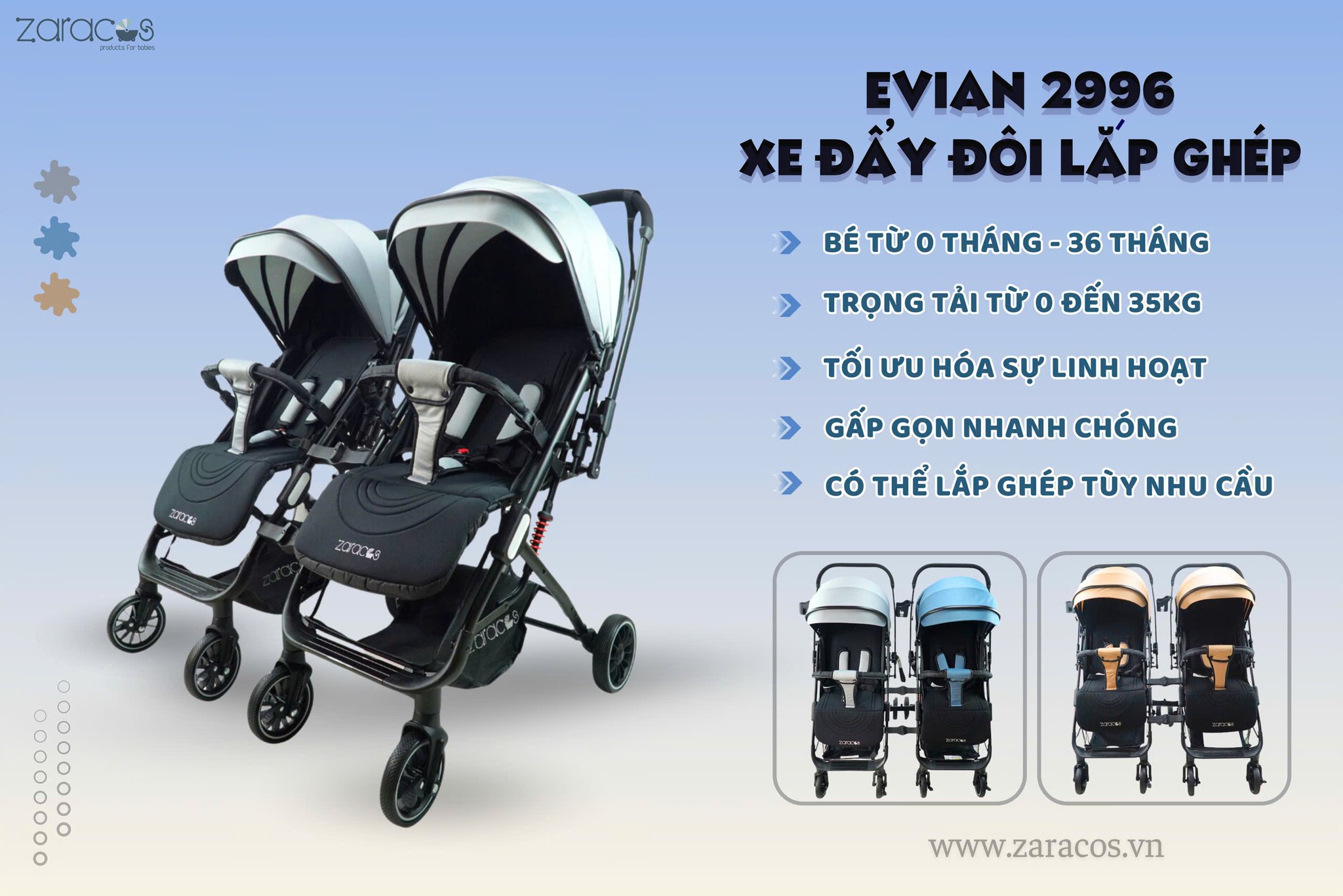 [???]  Zaracos Vietnam – nhà sản xuất những sản phẩm chăm sóc trẻ em chuyên nghiệp đến từ USA n ?‍?❤️️?⭐️  Xe Đôi Lắp Ghép Zaracos Evian 2996 – Thiết Kế Thông Minh, Đa Năng Cho Bé Yêu Từ 0 Đến 35kg! 

 Đồng hành cùng gia đình có 2 bé: Zaracos Evian 2996 giúp ba , shares-0✔️ , likes-3❤️️ , date-2025-01-22 21:48:22????????