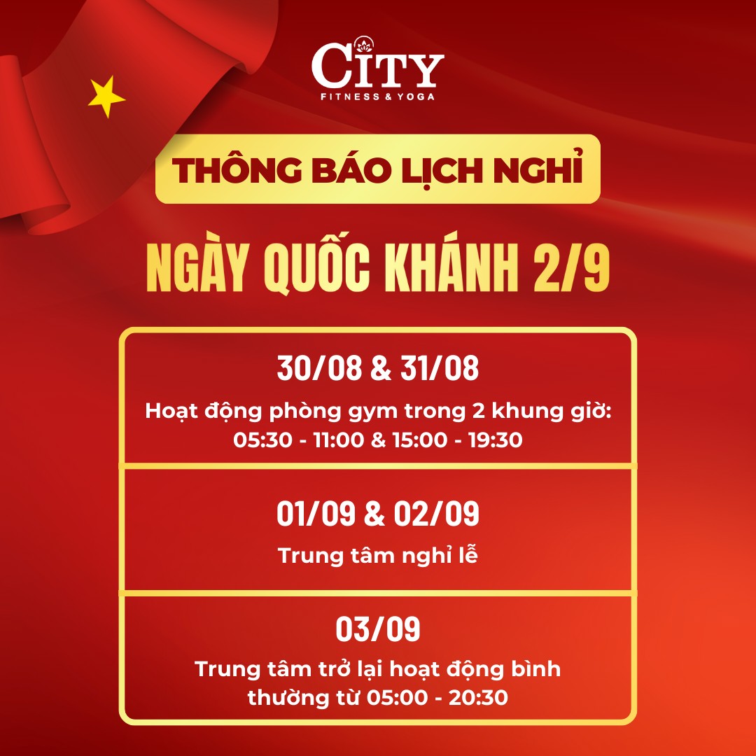 [🆕🇻🇳] City Fitness & Yoga Center – Đông Anh – Dịch vụ thể dục thể thao: Gym – Boxing – Yoga – Aerobics – Zumba 🧘 Top1Yoga 🤸🏻‍♀️  THÔNG BÁO LỊCH NGHỈ LỄ QUỐC KHÁNH 2/9 

 Trung tâm City Fitness & Yoga xin thông báo lịch nghỉ lễ như sau:
 Ngày 30/08 & 31/08: Chỉ hoạt động phòng Gym tr , shares-0✔️ , likes-0❤️️ , date-2025-08-26 03:28:59🇻🇳🇻🇳🇻🇳📰🆕